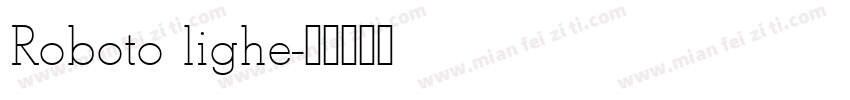 Roboto lighe字体转换